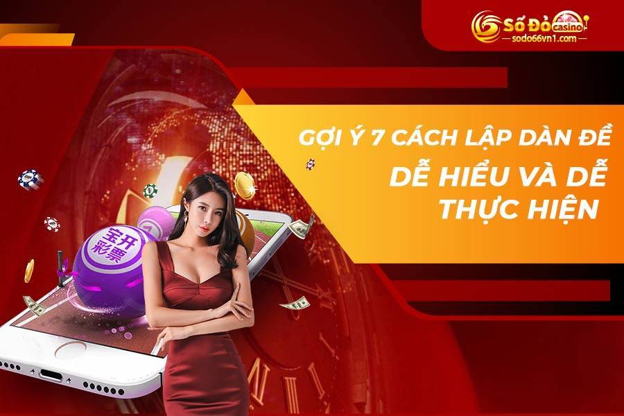 Gợi ý 7 cách lập dàn đề dễ hiểu và dễ thực hiện