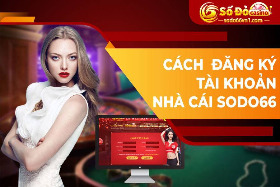 HƯỚNG DẪN ĐĂNG KÝ TÀI KHOẢN SODO66 2 Hướng dẫn đăng ký sodo66