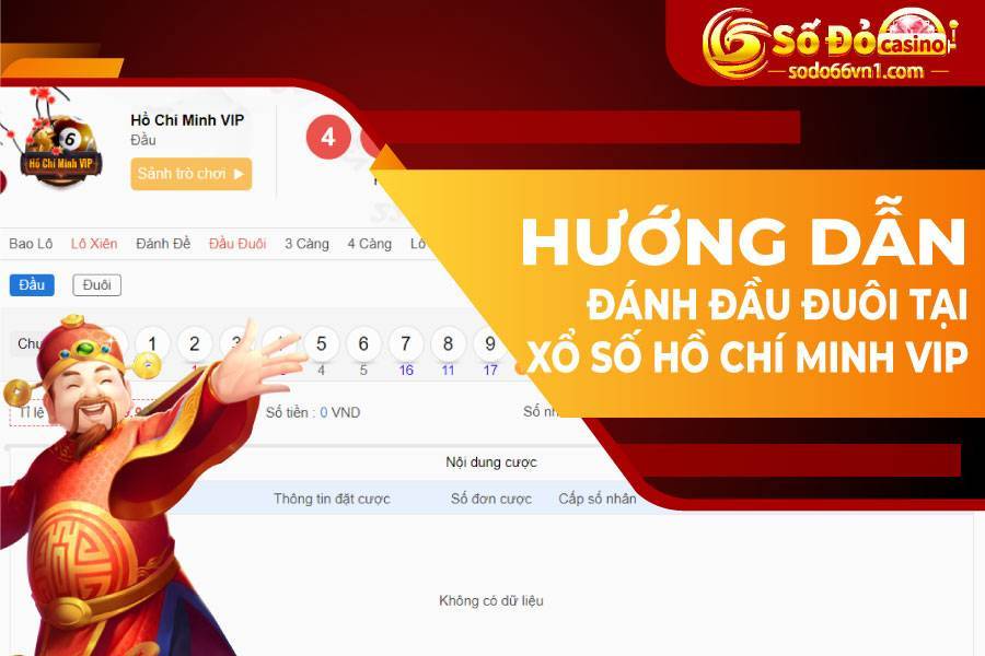 Hướng dẫn cược Xổ Số VIP tại SODO66 13 Hướng dẫn đánh đầu đuôi tại xổ số Hồ Chí Minh VIP